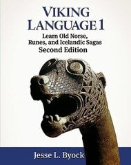 Viking Language 1: Learn Old Norse, Runes, and Icelandic Sagas hind ja info | Ajalooraamatud | kaup24.ee