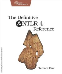 Definitive ANTLR 4 Reference hind ja info | Majandusalased raamatud | kaup24.ee