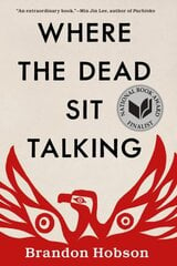 Where The Dead Sit Talking цена и информация | Фантастика, фэнтези | kaup24.ee