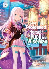 She Professed Herself Pupil of the Wise Man (Light Novel) Vol. 7 цена и информация | Фантастика, фэнтези | kaup24.ee