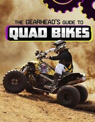 Gearhead's Guide to Quad Bikes hind ja info | Noortekirjandus | kaup24.ee