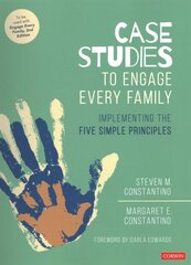Case Studies to Engage Every Family: Implementing the Five Simple Principles hind ja info | Ühiskonnateemalised raamatud | kaup24.ee