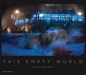 Nick Brandt: This Empty World hind ja info | Fotograafia raamatud | kaup24.ee