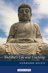 Buddha's Life and Teaching цена и информация | Духовная литература | kaup24.ee