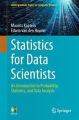 Statistics for Data Scientists: An Introduction to Probability, Statistics, and Data Analysis 1st ed. 2022 hind ja info | Majandusalased raamatud | kaup24.ee