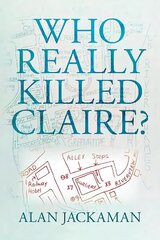 Who Really Killed Claire? цена и информация | Биографии, автобиогафии, мемуары | kaup24.ee