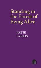 Standing in the Forest of Being Alive: A Memoir in Poems цена и информация | Поэзия | kaup24.ee