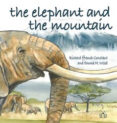 Elephant and the Mountain hind ja info | Väikelaste raamatud | kaup24.ee