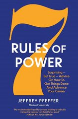 7 Rules of Power: Surprising - But True - Advice on How to Get Things Done and Advance Your Career цена и информация | Самоучители | kaup24.ee