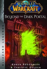 World of Warcraft: Beyond the Dark Portal hind ja info | Fantaasia, müstika | kaup24.ee