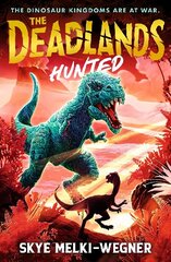 Deadlands: Hunted: The dinosaurs are at war цена и информация | Книги для подростков и молодежи | kaup24.ee