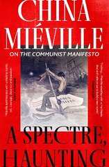 Spectre, Haunting: On the Communist Manifesto цена и информация | Исторические книги | kaup24.ee