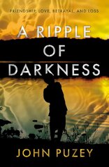 Ripple of Darkness: Friendship, Love, Betrayal, and Loss цена и информация | Фантастика, фэнтези | kaup24.ee