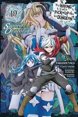 Is It Wrong to Try to Pick Up Girls in a Dungeon? On the Side: Sword Oratoria, Vol. 19 hind ja info | Fantaasia, müstika | kaup24.ee