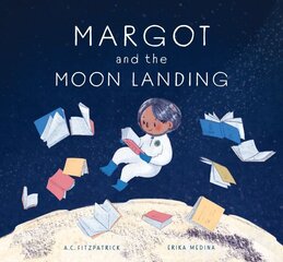 Margot and the Moon Landing цена и информация | Книги для малышей | kaup24.ee