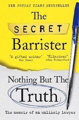 Nothing But The Truth: The Memoir of an Unlikely Lawyer hind ja info | Elulooraamatud, biograafiad, memuaarid | kaup24.ee