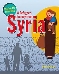 Refugee's Journey from Syria hind ja info | Noortekirjandus | kaup24.ee