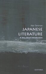 Japanese Literature: A Very Short Introduction hind ja info | Ajalooraamatud | kaup24.ee