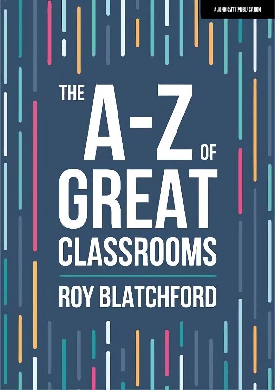 A-Z of Great Classrooms hind ja info | Ühiskonnateemalised raamatud | kaup24.ee