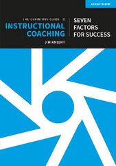 Definitive Guide to Instructional Coaching: Seven factors for success (UK edition) цена и информация | Книги по социальным наукам | kaup24.ee