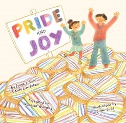 Pride and Joy: A Story About Becoming an LGBTQIAplus Ally Illustrated edition hind ja info | Noortekirjandus | kaup24.ee