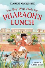 Boy Who Stole the Pharaoh's Lunch hind ja info | Noortekirjandus | kaup24.ee