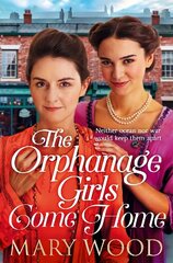 Orphanage Girls Come Home: The heart-warming conclusion to the best-selling series... hind ja info | Fantaasia, müstika | kaup24.ee