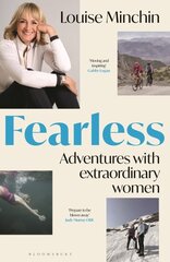 Fearless: Adventures with Extraordinary Women hind ja info | Elulooraamatud, biograafiad, memuaarid | kaup24.ee