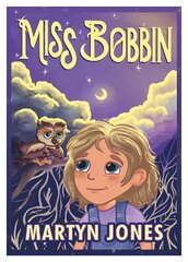 Miss Bobbin цена и информация | Книги для подростков и молодежи | kaup24.ee