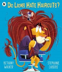 Do Lions Hate Haircuts? цена и информация | Книги для малышей | kaup24.ee