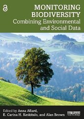 Monitoring Biodiversity: Combining Environmental and Social Data hind ja info | Ühiskonnateemalised raamatud | kaup24.ee