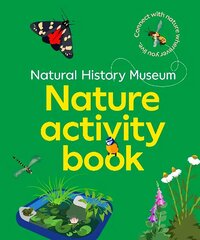 NHM Nature Activity Book: Connect with nature wherever you live цена и информация | Книги о питании и здоровом образе жизни | kaup24.ee