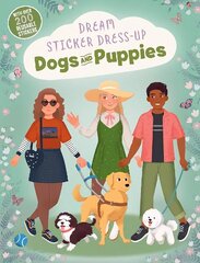 Dream Sticker Dress-Up: Dogs & Puppies цена и информация | Книги для малышей | kaup24.ee