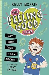 Feeling Good Club: Say How You Feel, Archie! цена и информация | Книги для подростков и молодежи | kaup24.ee