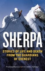 Sherpa: Stories of Life and Death from the Guardians of Everest цена и информация | Книги о питании и здоровом образе жизни | kaup24.ee
