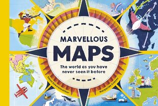 Marvellous Maps: Our changing world in 40 amazing maps цена и информация | Книги для подростков и молодежи | kaup24.ee