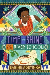 Time to Shine at the River School hind ja info | Noortekirjandus | kaup24.ee