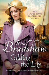 Gilding the Lily: A captivating saga of love, sisters and tragedy цена и информация | Фантастика, фэнтези | kaup24.ee