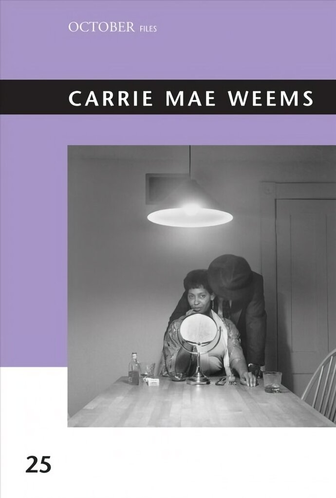 Carrie Mae Weems hind ja info | Kunstiraamatud | kaup24.ee