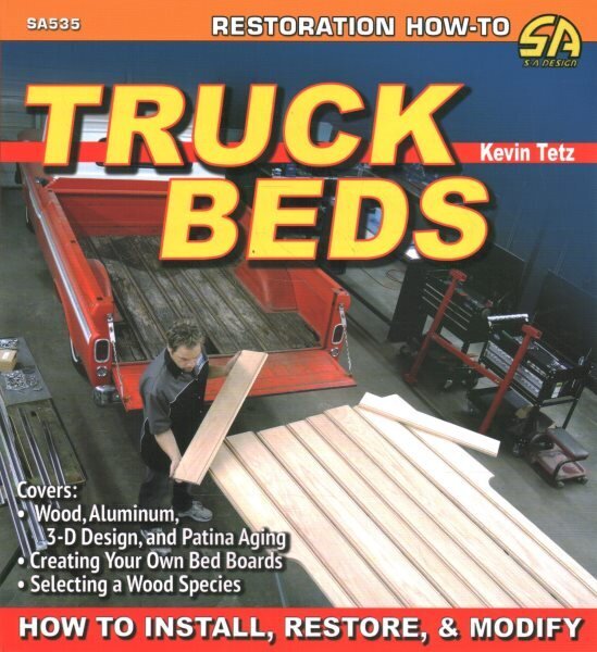 Truck Beds: How to Install, Restore & Modify цена и информация | Reisiraamatud, reisijuhid | kaup24.ee