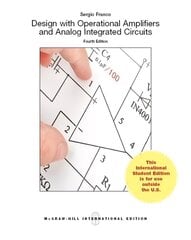 Design With Operational Amplifiers And Analog Integrated Circuits (Int'l Ed) 4th edition цена и информация | Книги по социальным наукам | kaup24.ee