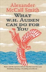 What W. H. Auden Can Do for You цена и информация | Исторические книги | kaup24.ee