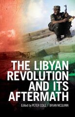 Libyan Revolution and its Aftermath hind ja info | Ajalooraamatud | kaup24.ee