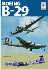 Flight Craft 29: Boeing B-29 Superfortress цена и информация | Книги о питании и здоровом образе жизни | kaup24.ee