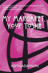 My Margaret, Your Toshie цена и информация | Фантастика, фэнтези | kaup24.ee