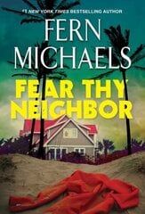 Fear Thy Neighbor: A Riveting Novel of Suspense цена и информация | Фантастика, фэнтези | kaup24.ee