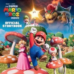 Nintendo and Illumination present The Super Mario Bros. Movie Official Storybook hind ja info | Noortekirjandus | kaup24.ee