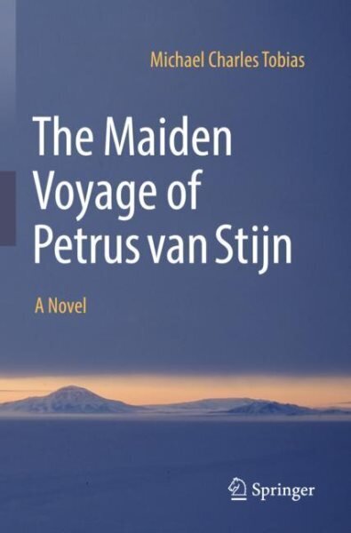 Maiden Voyage of Petrus van Stijn: A Novel 1st ed. 2022 hind ja info | Fantaasia, müstika | kaup24.ee
