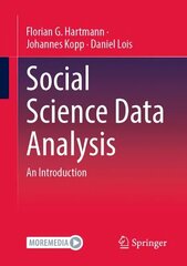 Social Science Data Analysis: An Introduction 1st ed. 2023 цена и информация | Книги по социальным наукам | kaup24.ee