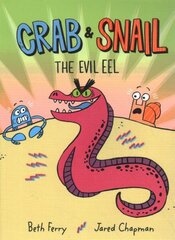 Crab and Snail: The Evil Eel цена и информация | Книги для подростков и молодежи | kaup24.ee